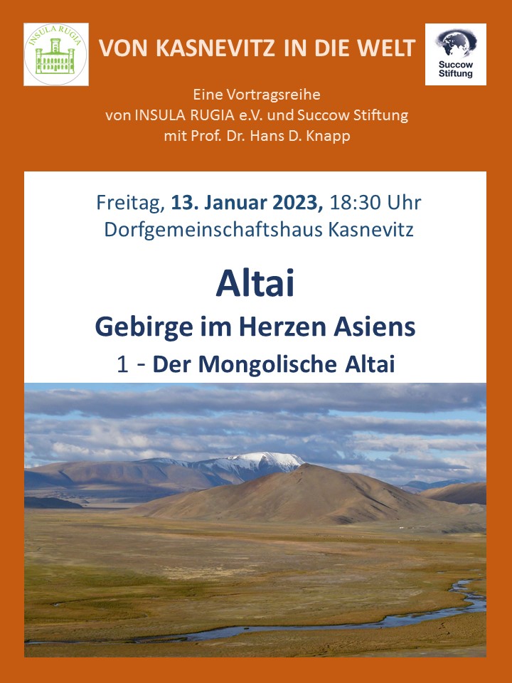 Veranstaltungsplakat des Vortrages aus der der Vortragsreihe "Von Kasnevitz in die Welt: Altai - Gebirge im Herzen Asiens